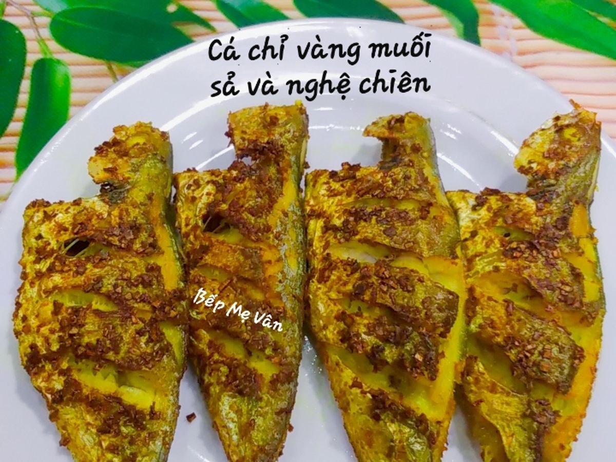 Cá chỉ vàng muối sả và nghệ chiên