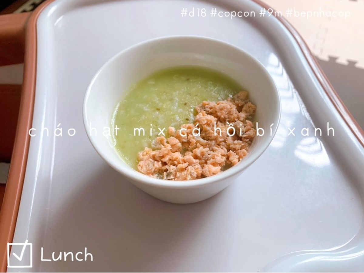 Cháo hạt mix cá hồi 🍣 bí xanh