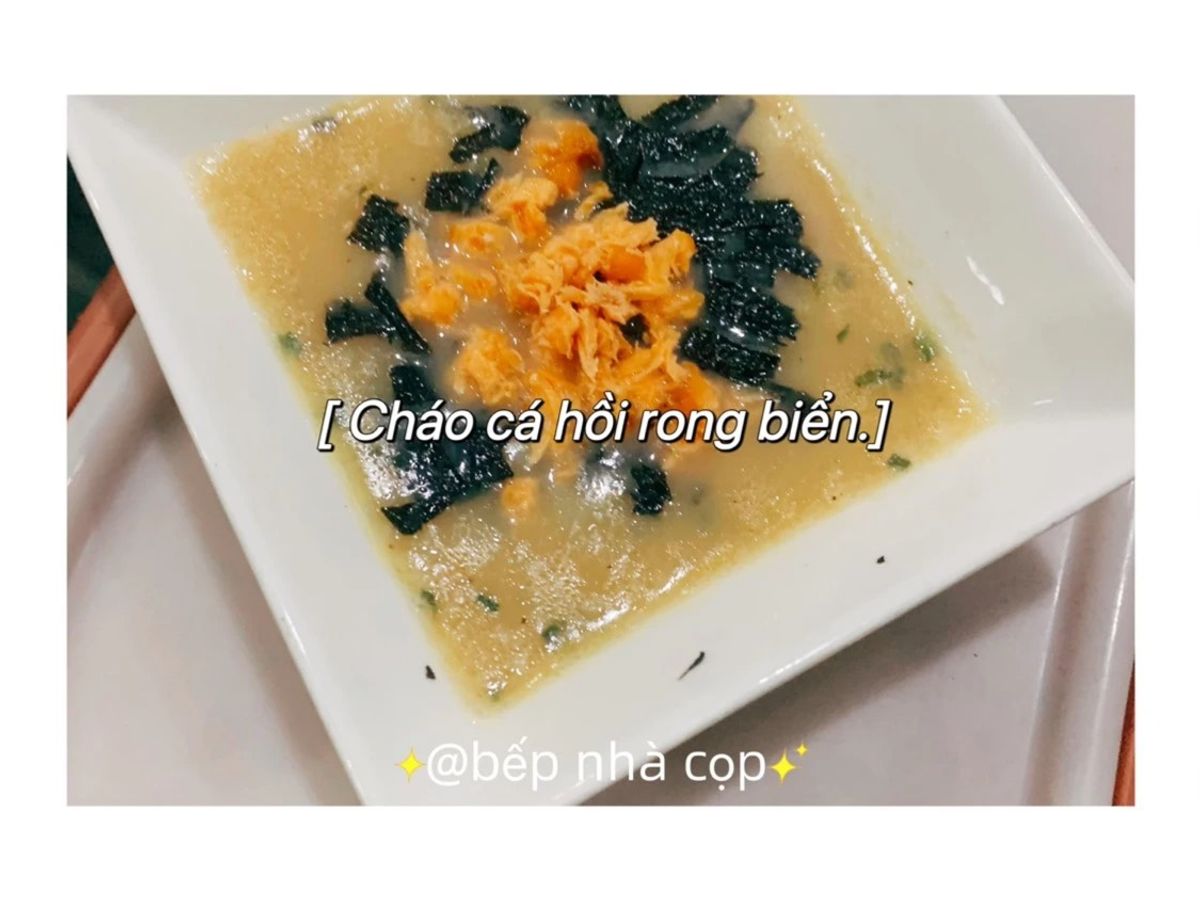 Cháo cá hồi 🍣 rong biển